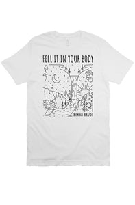 Feel It In Your Body T-Shirt