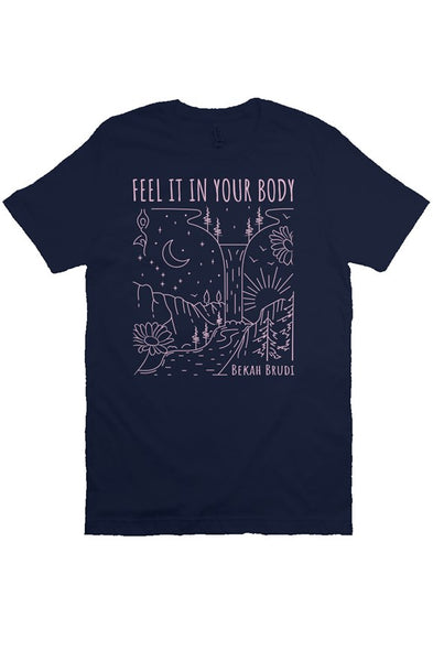 Feel It In Your Body T-Shirt